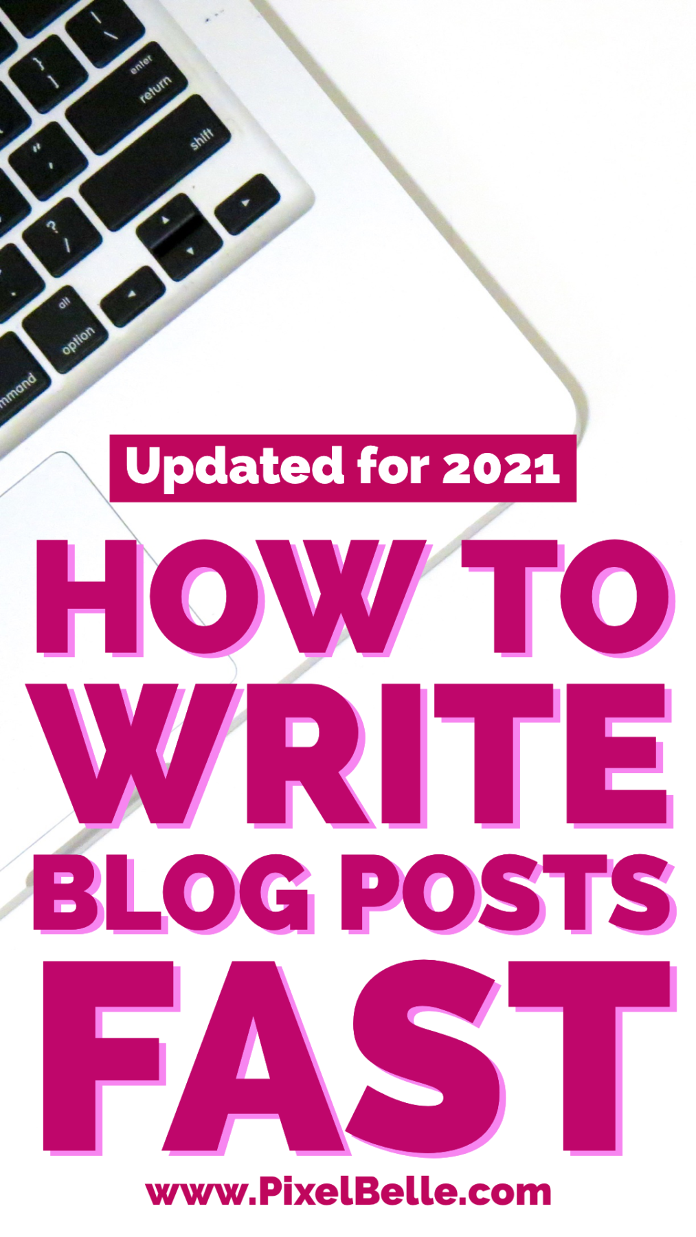 A laptop keyboard with text overlay reading: "how to write a blog post fast"